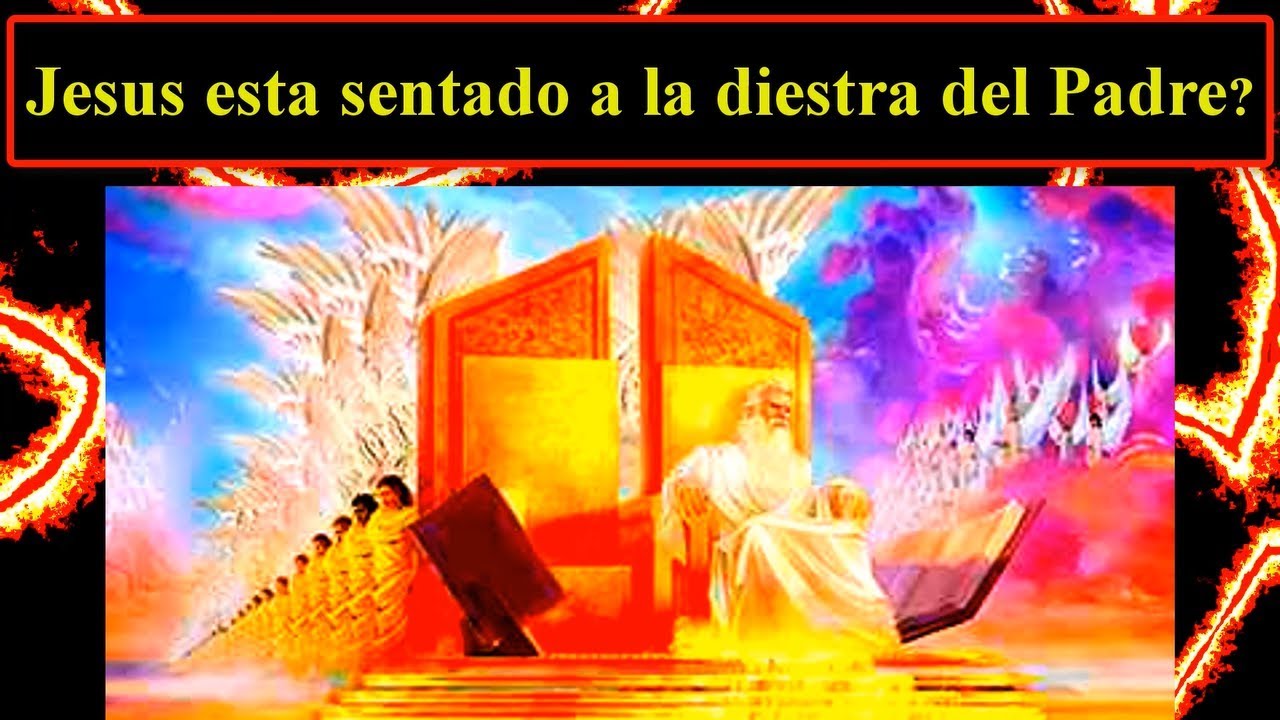 jesus esta sentado a la diestra de dios