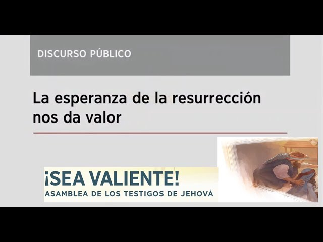 la esperanza de la resurrección nos da valor