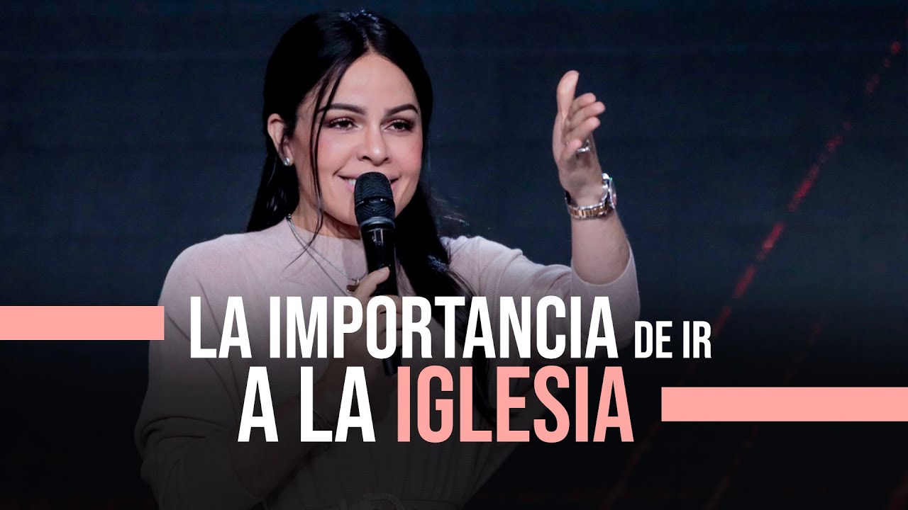 la importancia de ir a la iglesia