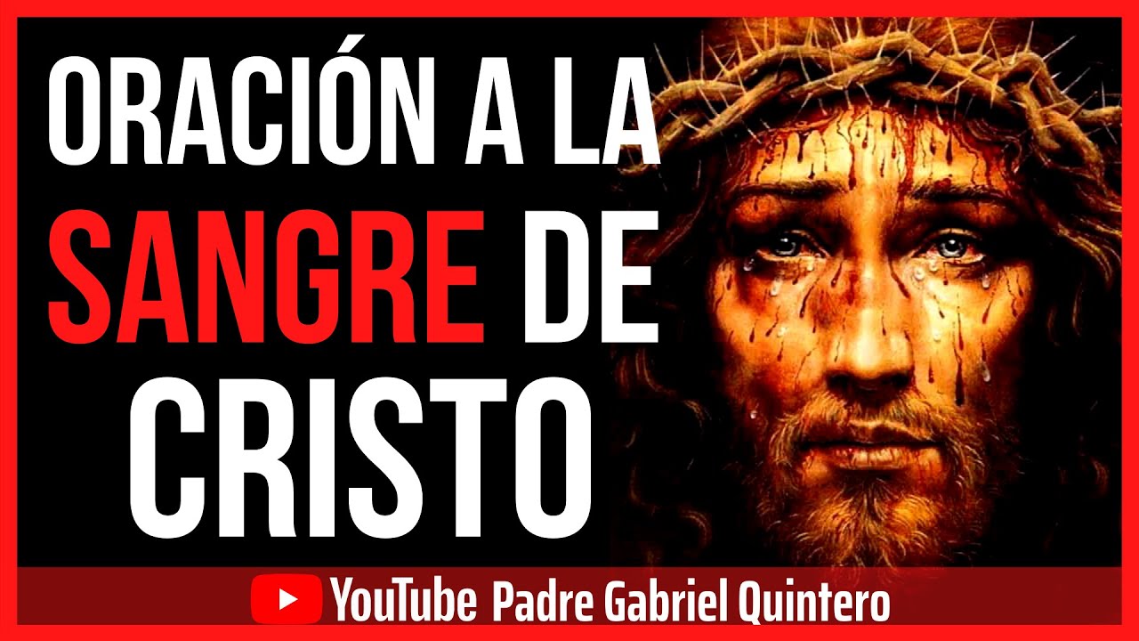 la verdadera sangre de cristo nuestro redentor