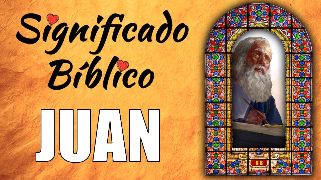 q significa juan en la biblia