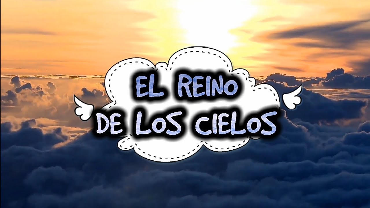 que es el reino de los cielos para niños