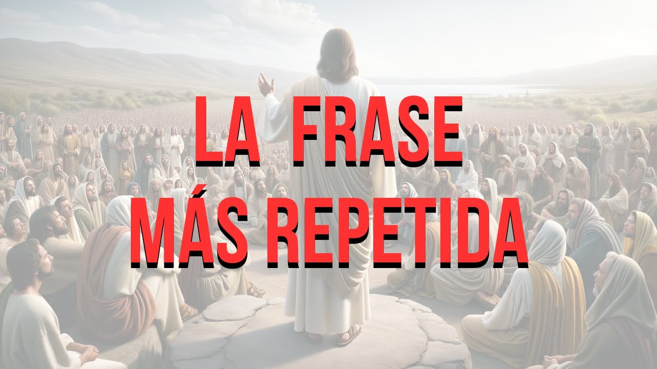 que palabra se repite mas en la biblia