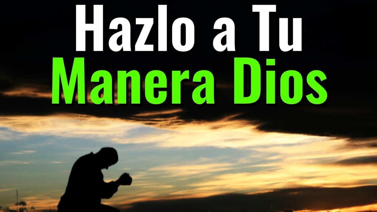 que se haga tu voluntad dios