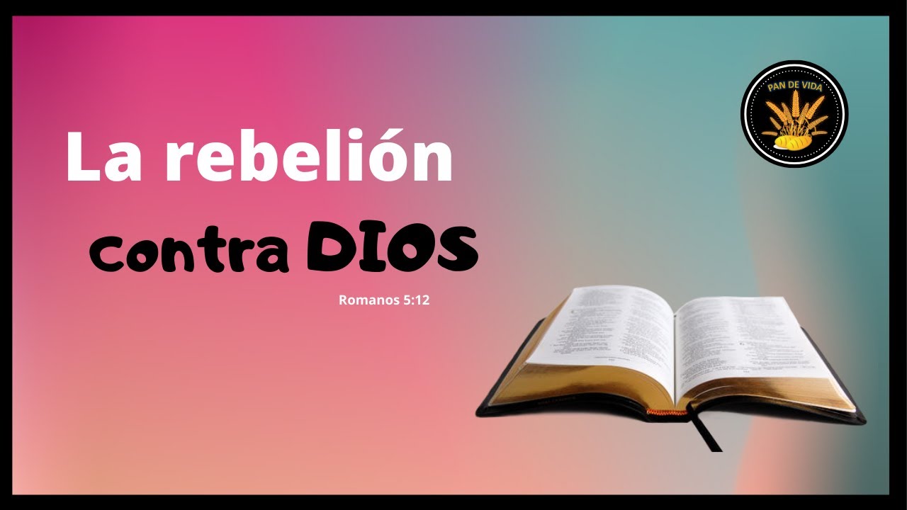 que significa rebelion en la biblia