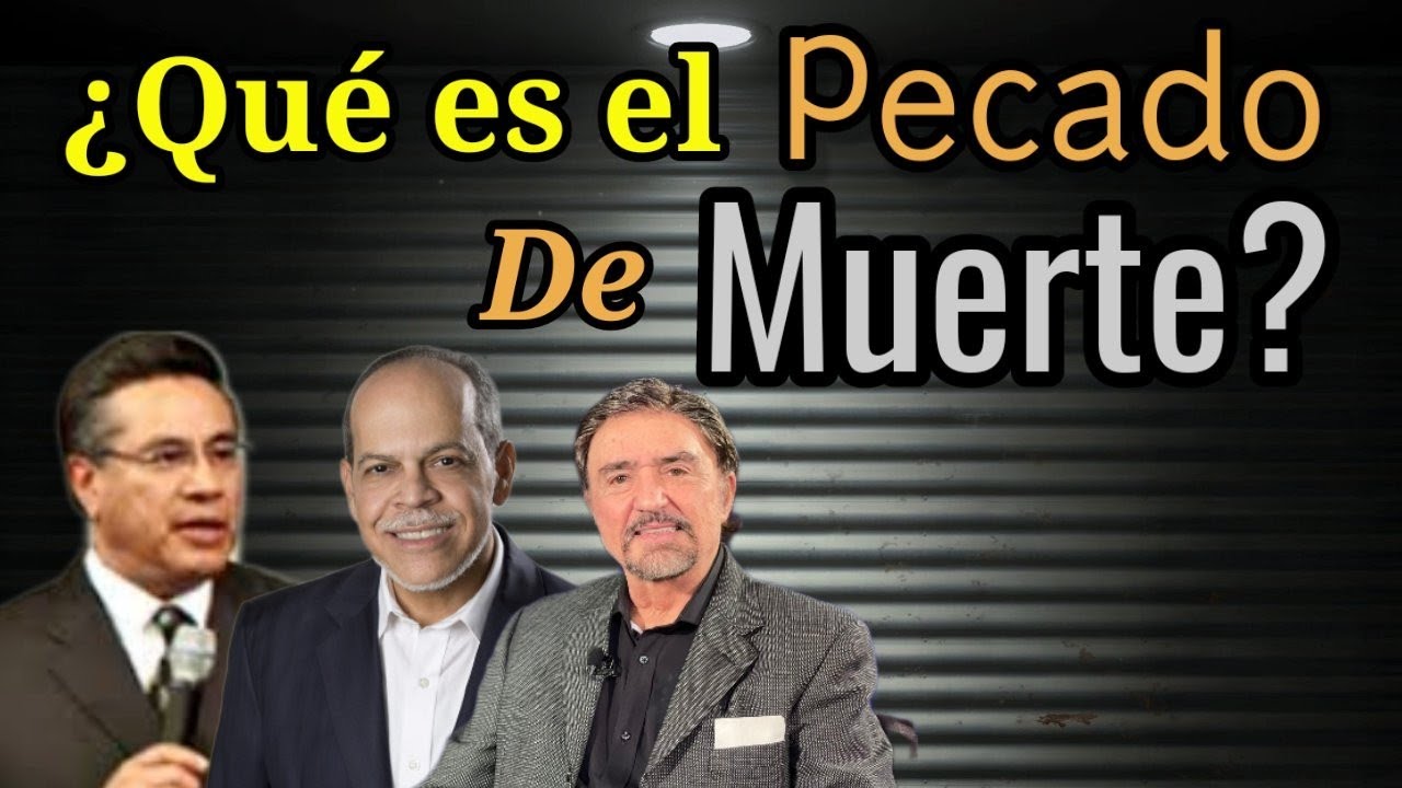 según la biblia cuál es el pecado de muerte