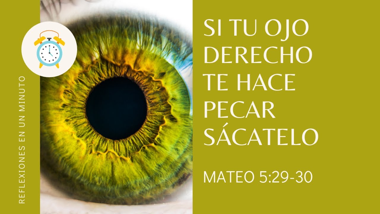 si tu ojo izquierdo te hace pecar