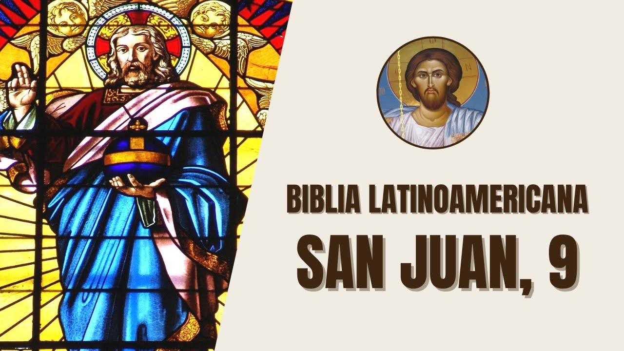 juan 9 1 7 biblia catolica